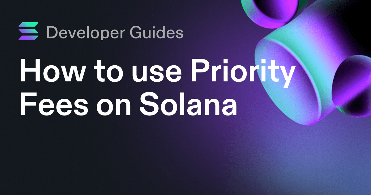 How to use Priority Fees on Solana